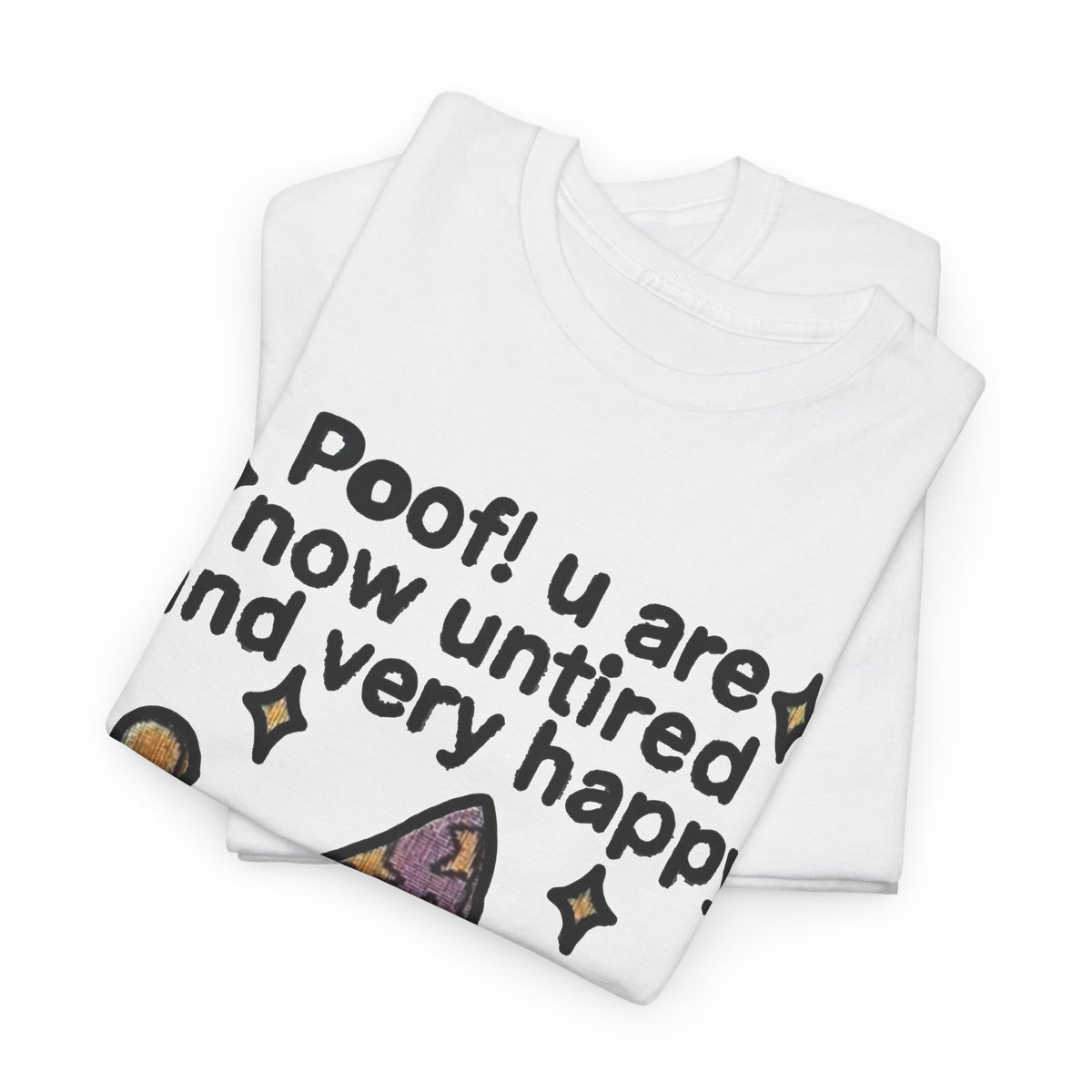 Poof! You Are Now Untired Frog Graphic T-Shirt Men's Graphic Tee Funny