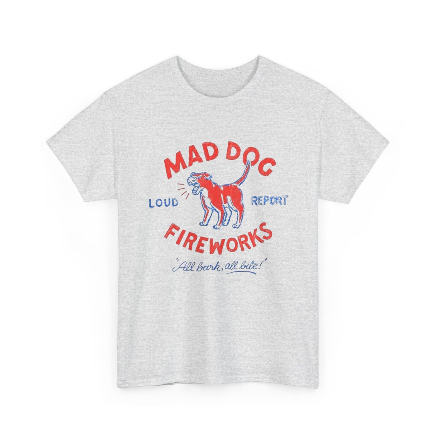 Mad Dog Fireworks Graphic T Shirt NEW ADULT TEE Cotton