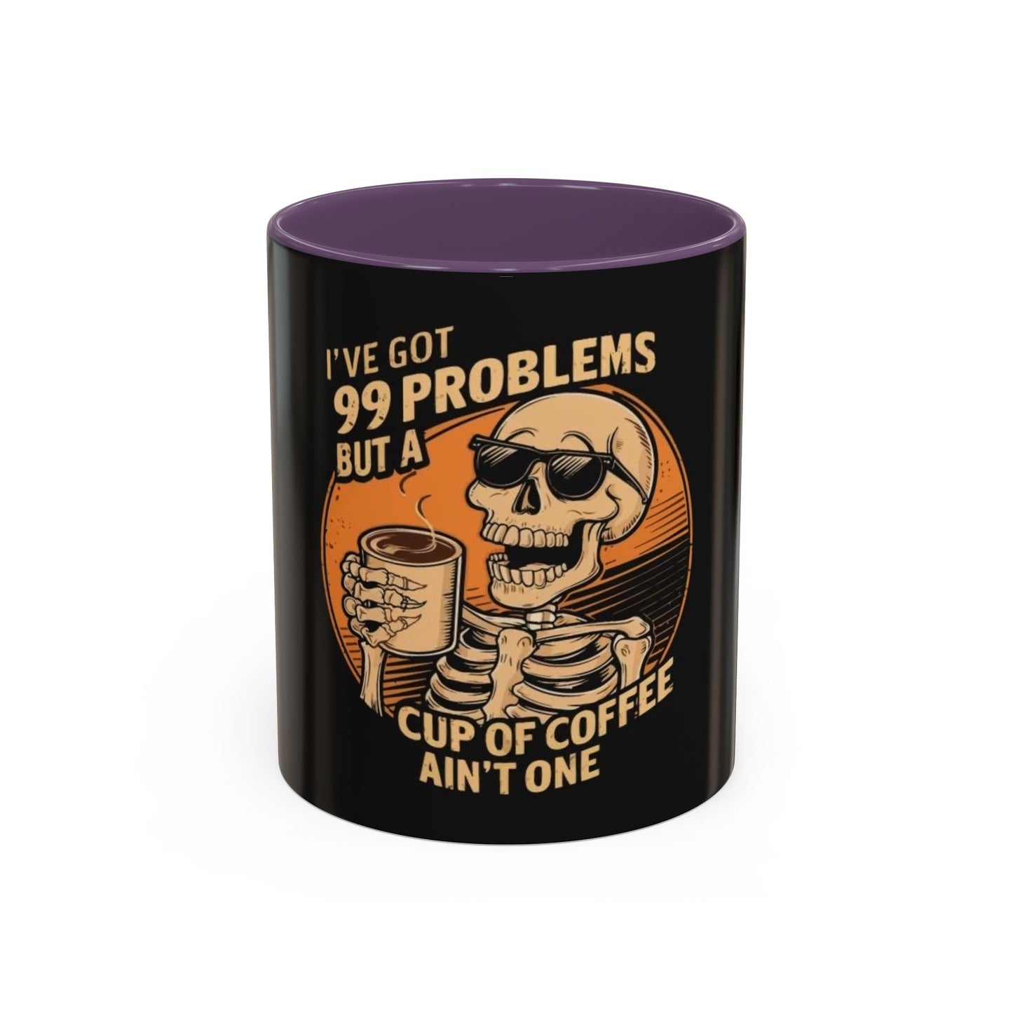 99 Problems But Coffee Aint One Coffee Mug Cup Breakfast