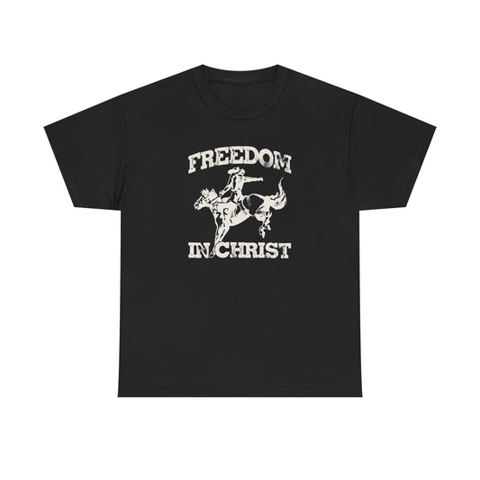 Freedom In Christ Graphic T Shirt NEW GIFT Unisex Heavy Cotton Tee