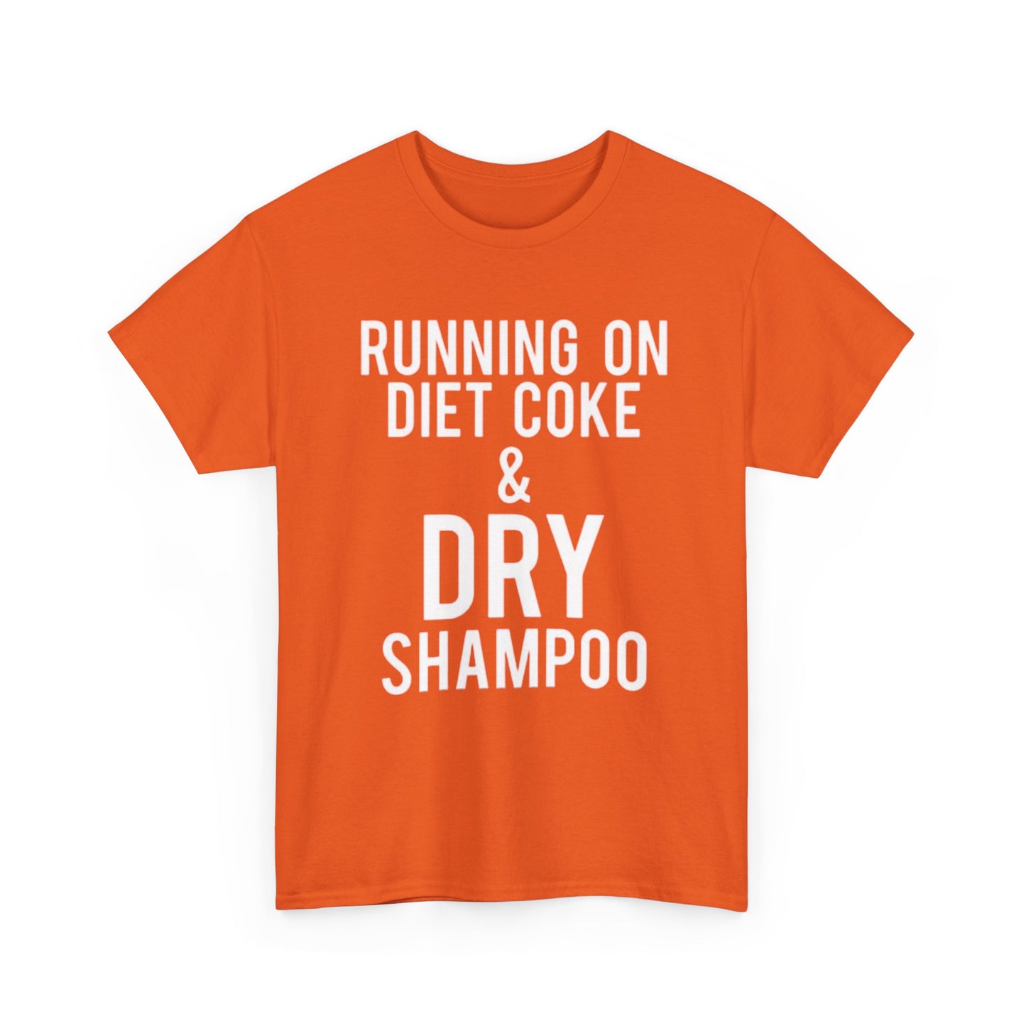 Diet Coke And Dry Shampoo Shirt Funny Mom Jokes Tik Tok Unisex Heavy Cotton Tee