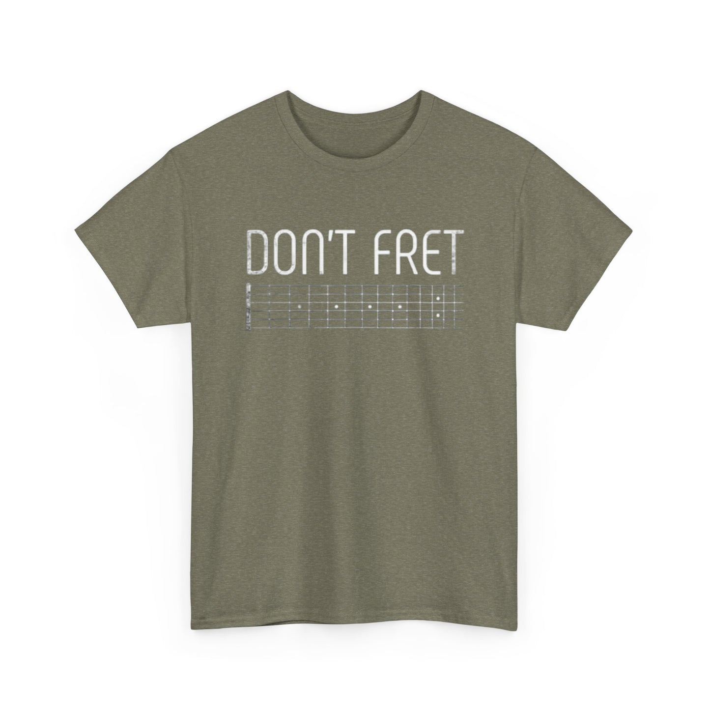 Dont Fret Graphic T Shirt Funny Guitar Tee Rock Band Unisex Heavy Cotton Tee