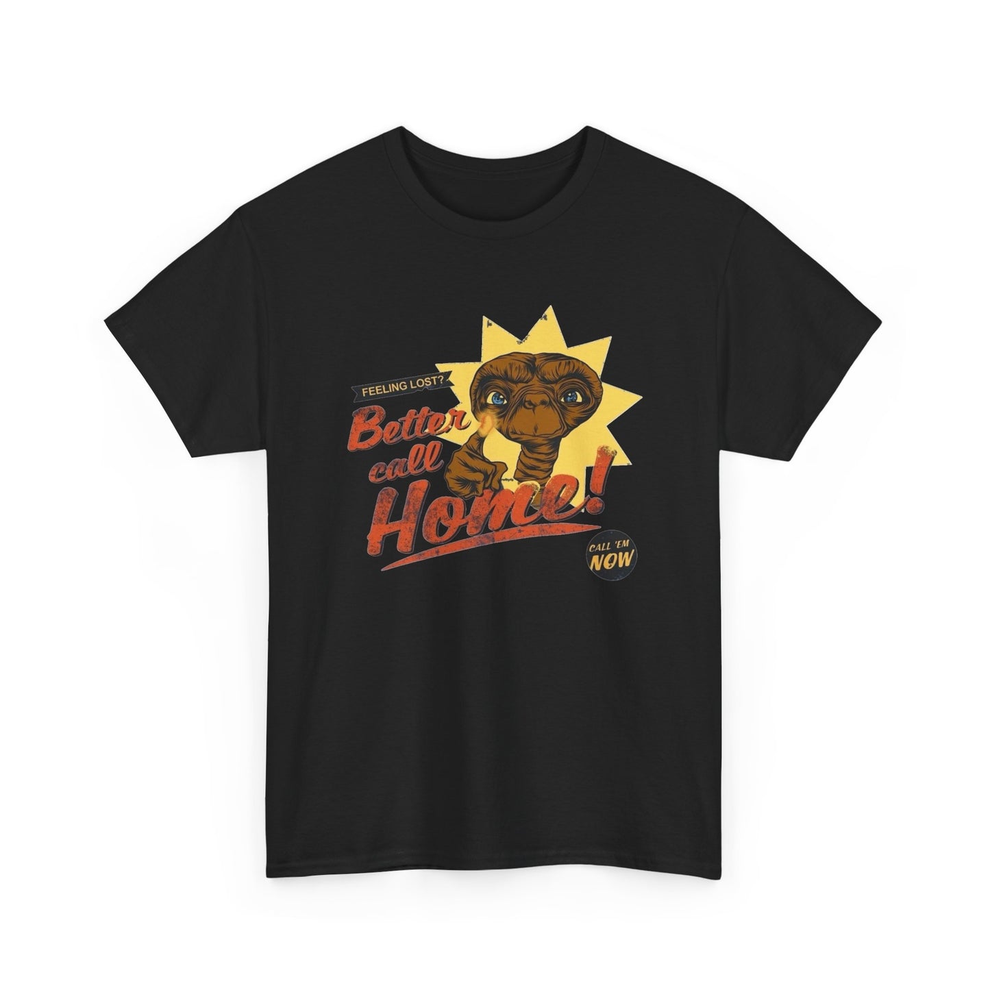 Better Call Home Aliens Retro Graphic T Shirt NEW Vintage Unisex Heavy Cotton