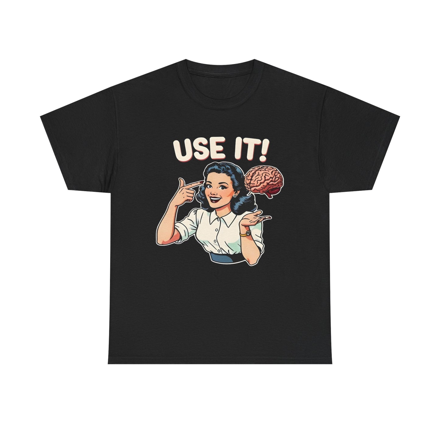 Use Your Brain T Shirt