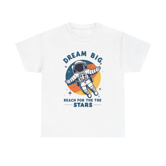 Dream Big Reach For The Stars Graphic T Shirt Men's Heavy Cotton Tee