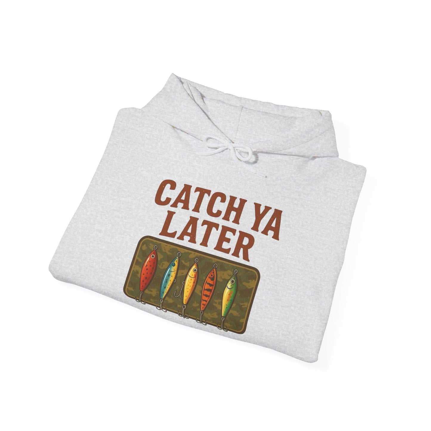 Catch Ya Later Fishing Graphic Hoodie Heavy Blend™ NEW Sweatshirt
