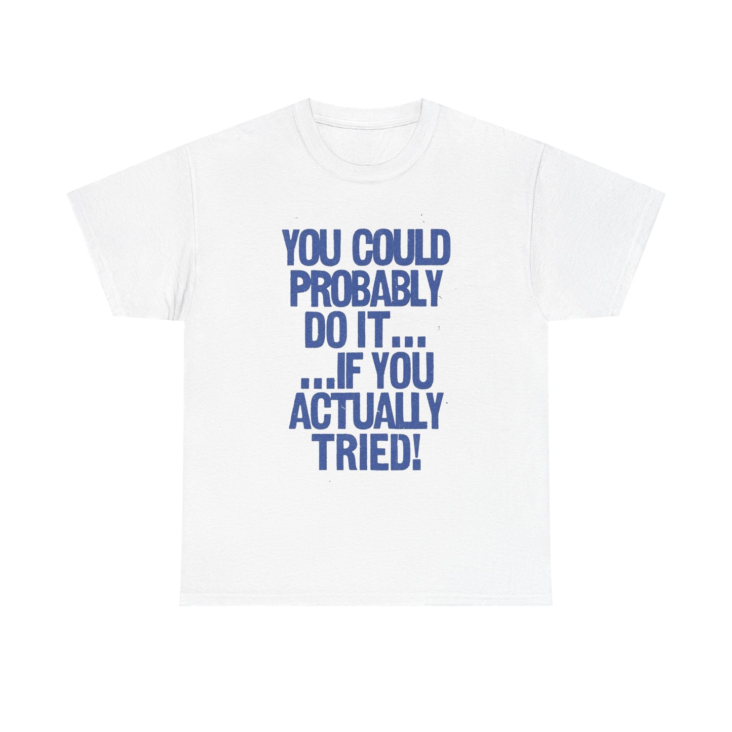 You Can Do It Graphic T Shirt Unisex Gift New AMERICAN