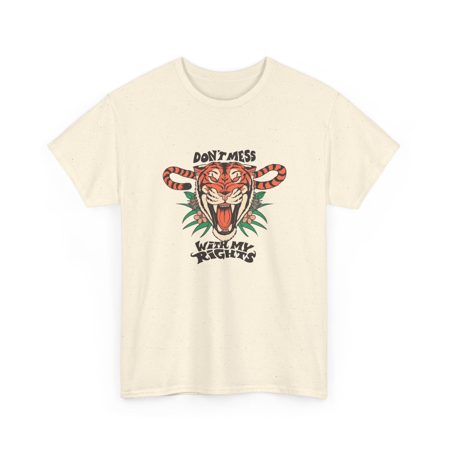 Don't Mess With My Rights Women's Graphic T Shirt Unisex Heavy Cotton Tee