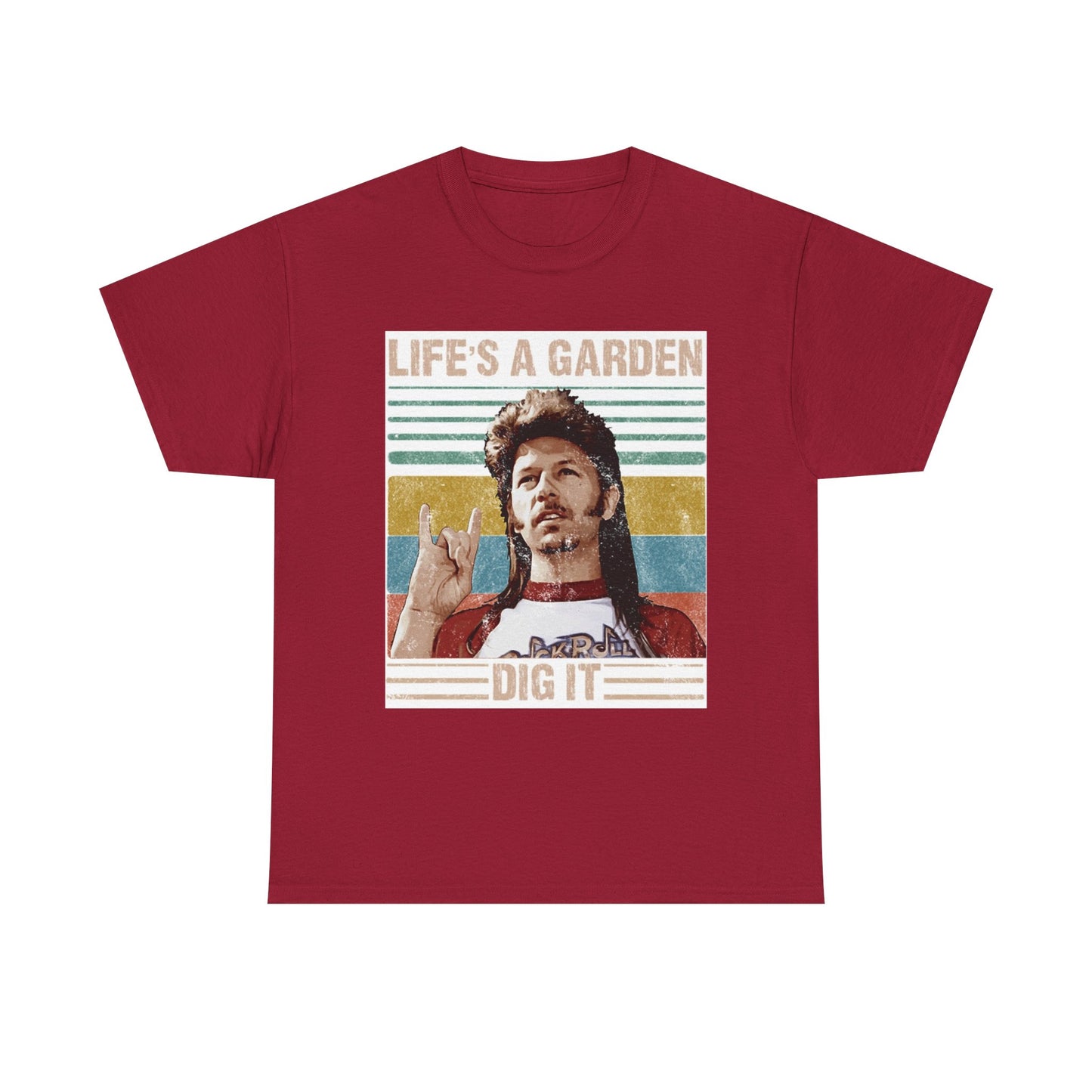 Lifes A Garden Dig It T Shirt Funny Joe Dirt Movie Unisex Heavy Cotton Tee