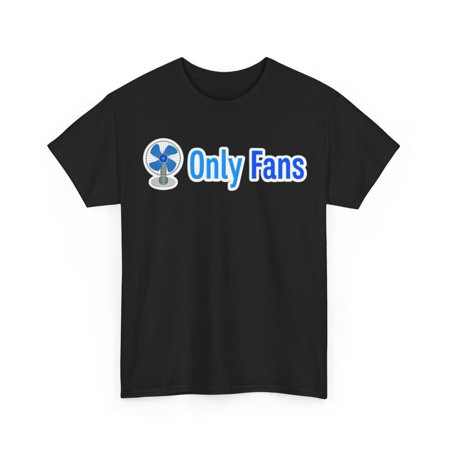 Onlyfans Tshirt Funny Gift Fast Shipping Comedy Unisex Heavy Cotton Tee