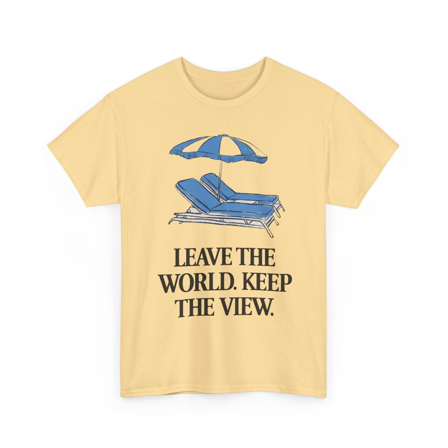 Leave The World Keep The View Graphic T Shirt NEW Adult Unisex Heavy Cotton Tee