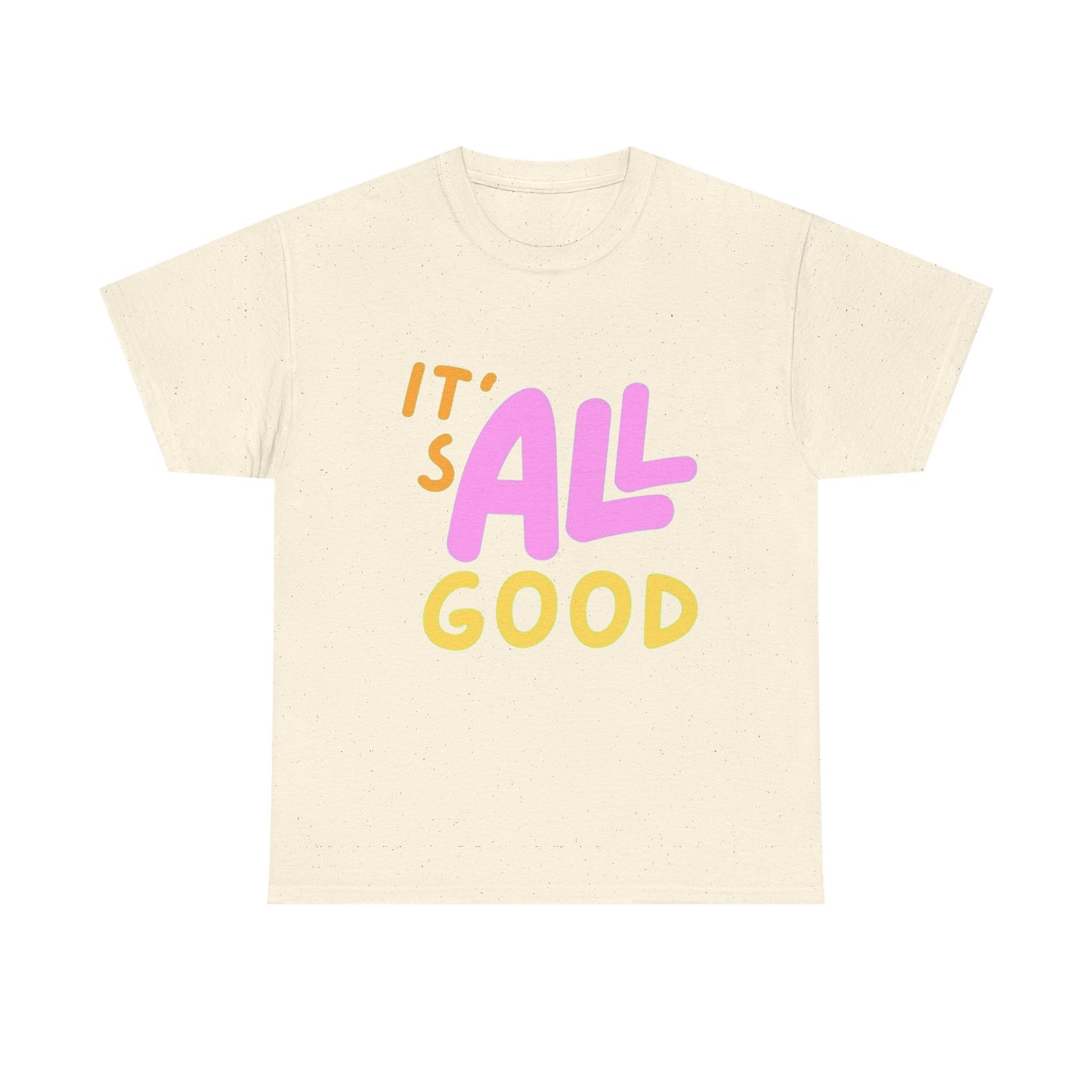 It's All Good Happy Graphic T Shirt Unisex Heavy Cotton Tee
