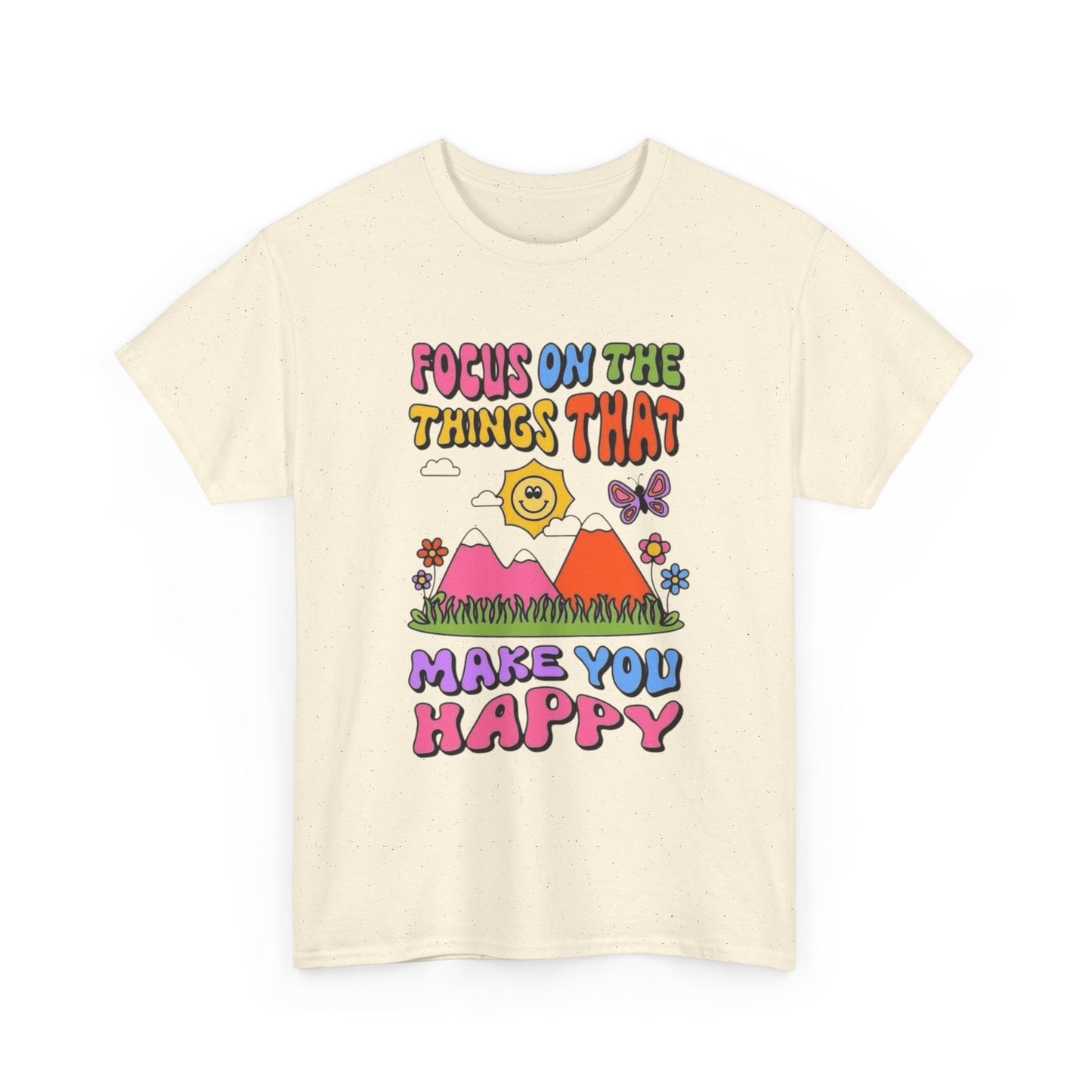 Focus On Things That Make You Happy Graphic T Shirt Heavy Cotton Gift Vintage