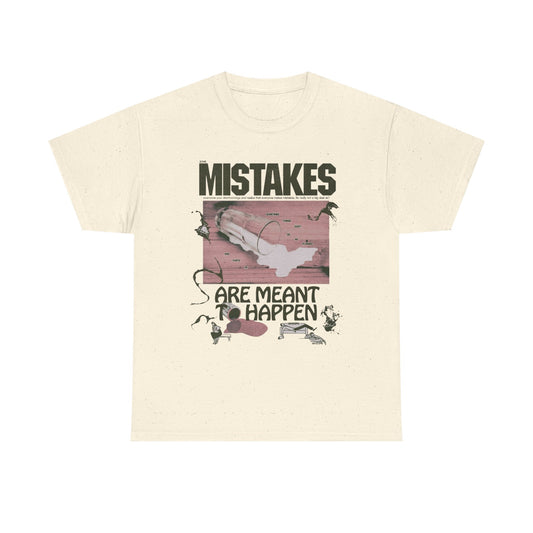 Mistakes Are Meant Made To Happen Graphic T Shirt Unisex Gift AMERICAN VINTAGE