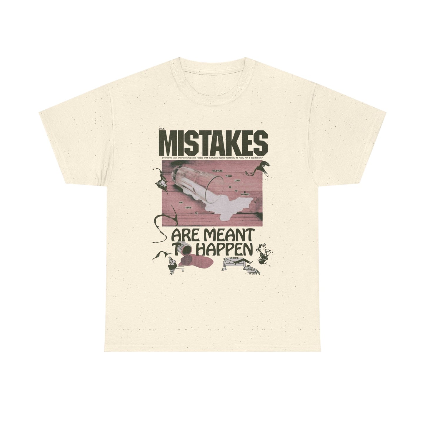Mistakes Are Meant Made To Happen Graphic T Shirt Unisex Gift AMERICAN VINTAGE
