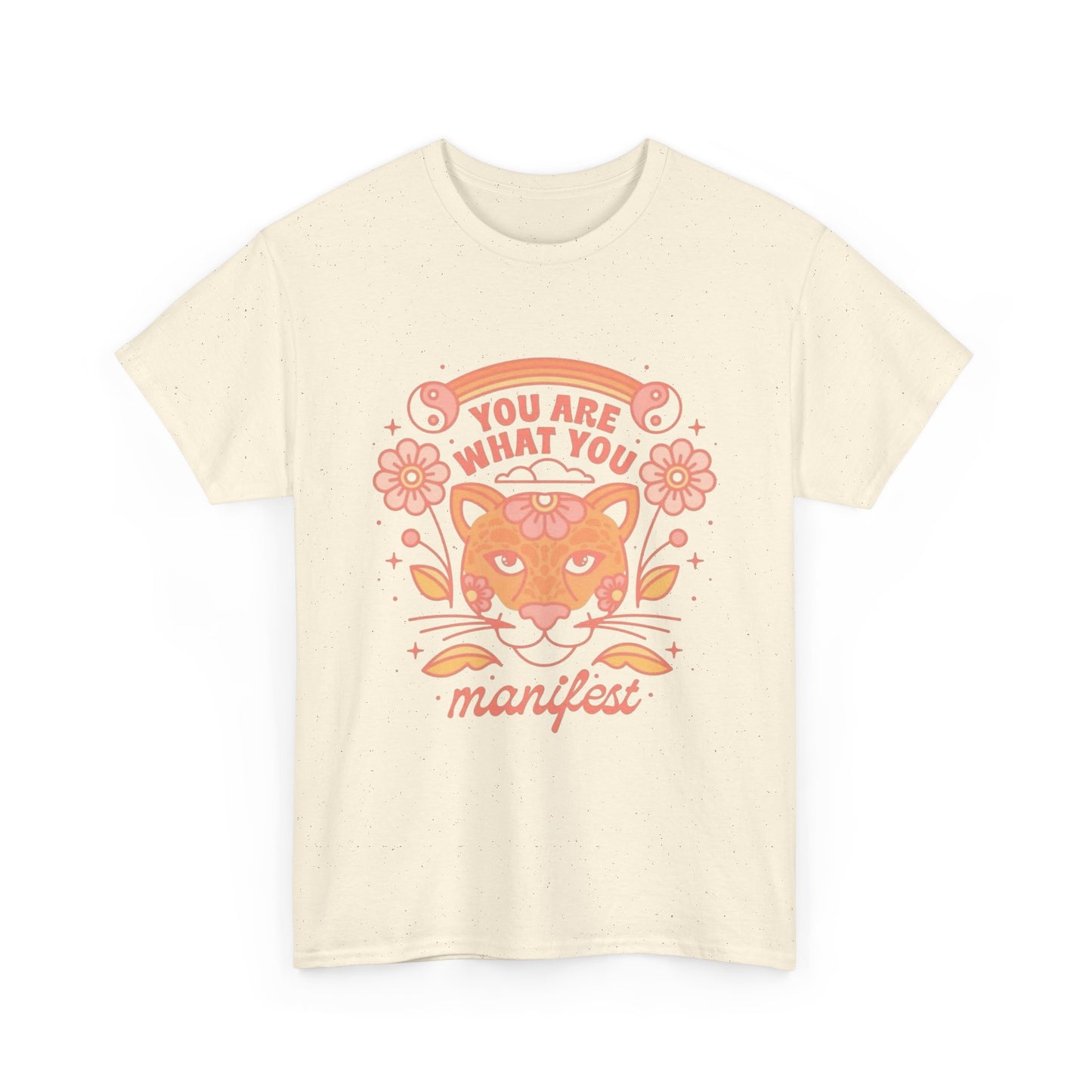 You Are What You Manifest Graphic T Shirt Unisex Heavy Cotton Tee