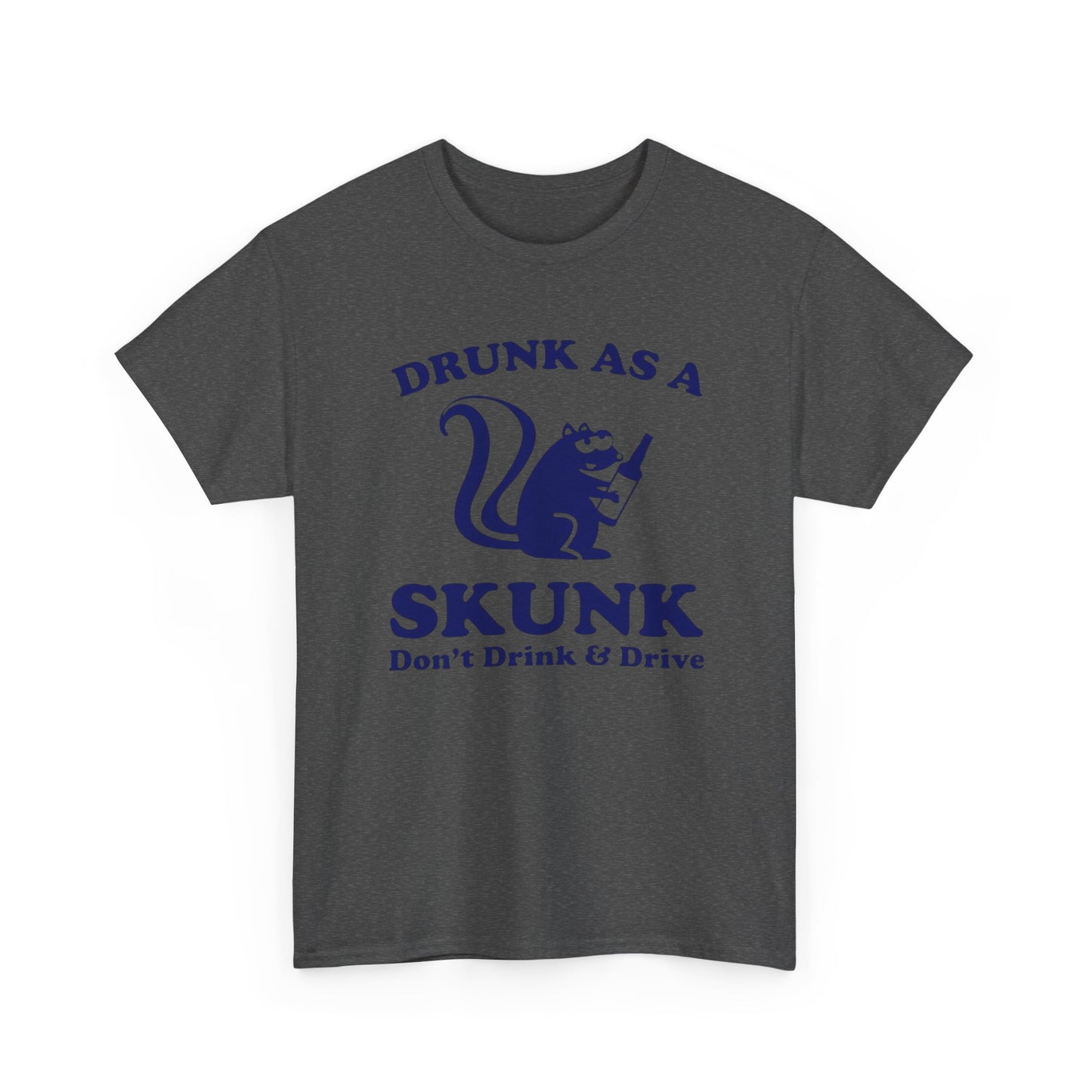 Drunk As A Skunk Graphic T Shirt Funny Jokes Hilarious Comedy Unisex