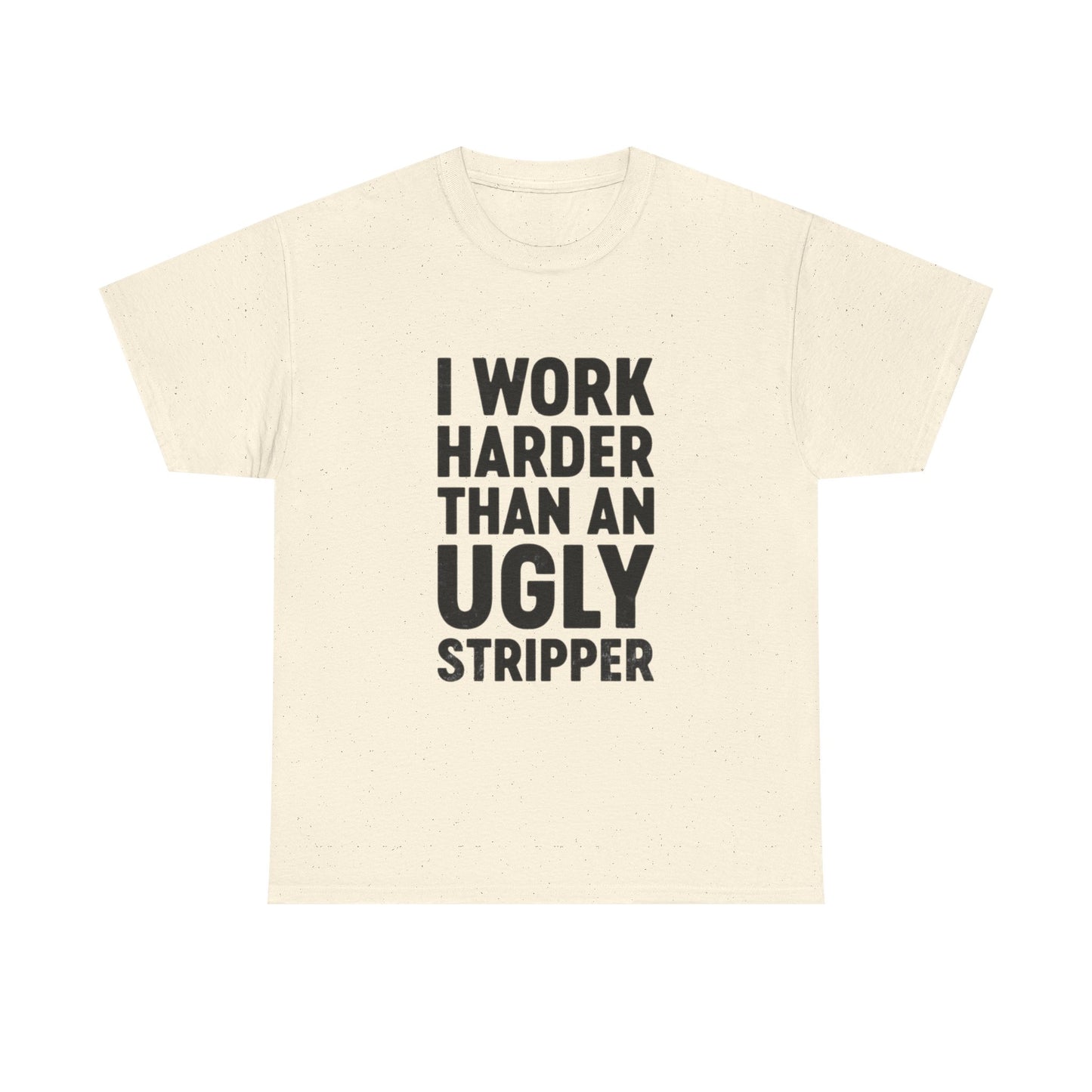 Hard Working Hilarious Graphic T Shirt NEW ADULT Unisex Heavy Cotton Tee