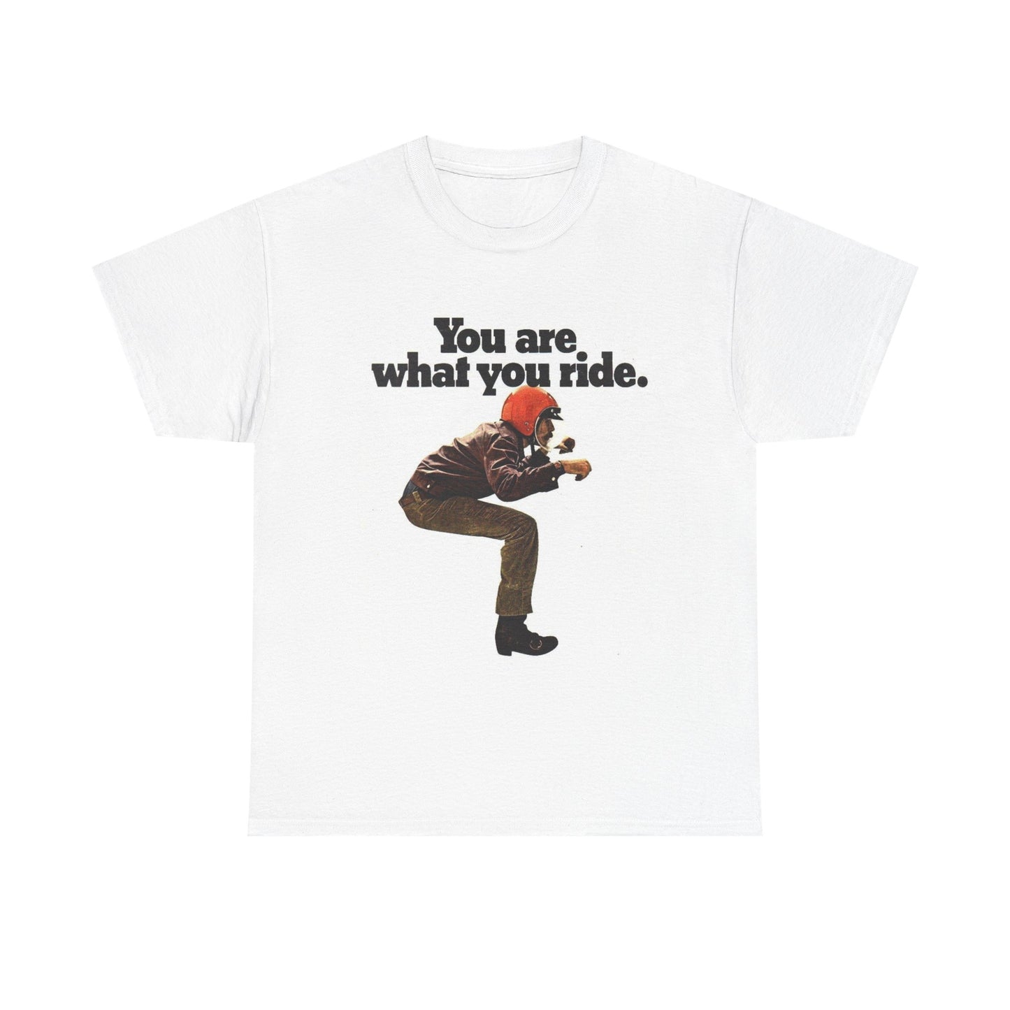 You Are What You Ride Motorcycles Graphic T Shirt S-5XL Unisex Heavy Cotton Tee