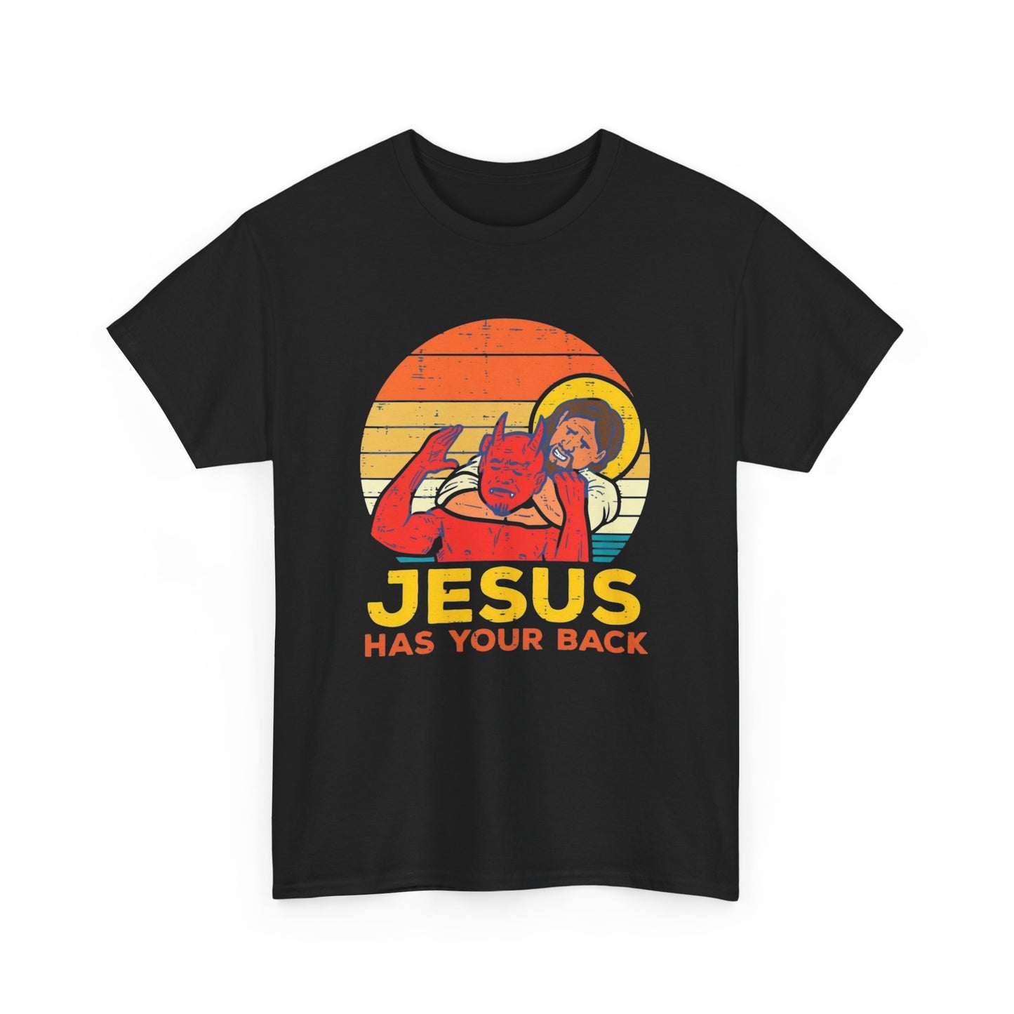 Jesus Has Your Back Graphic T Shirt Funny Humor Unisex Heavy Cotton Tee