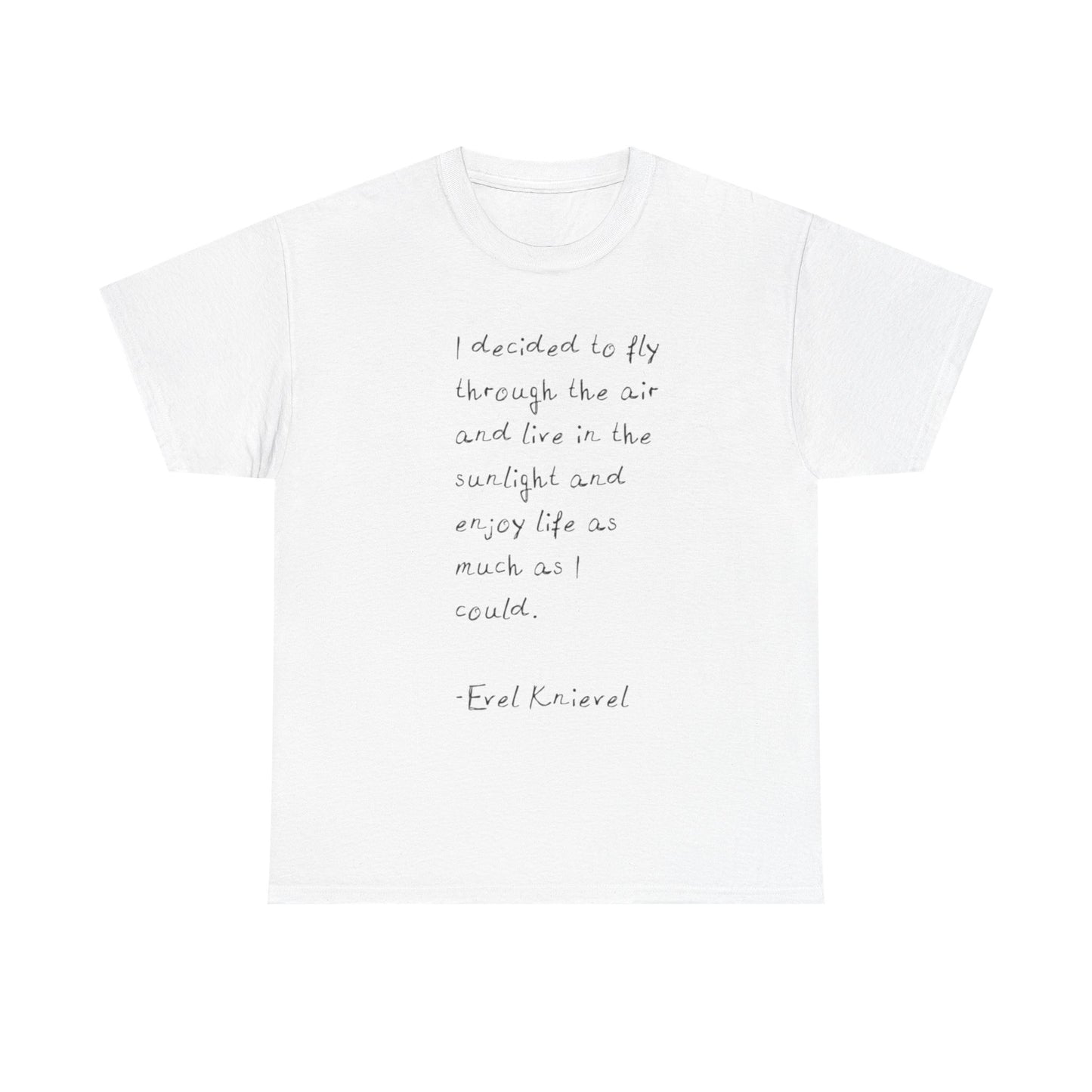 Evel Knievel Quotes Graphic T-Shirt Unisex Heavy Cotton Tee GIFT NEW