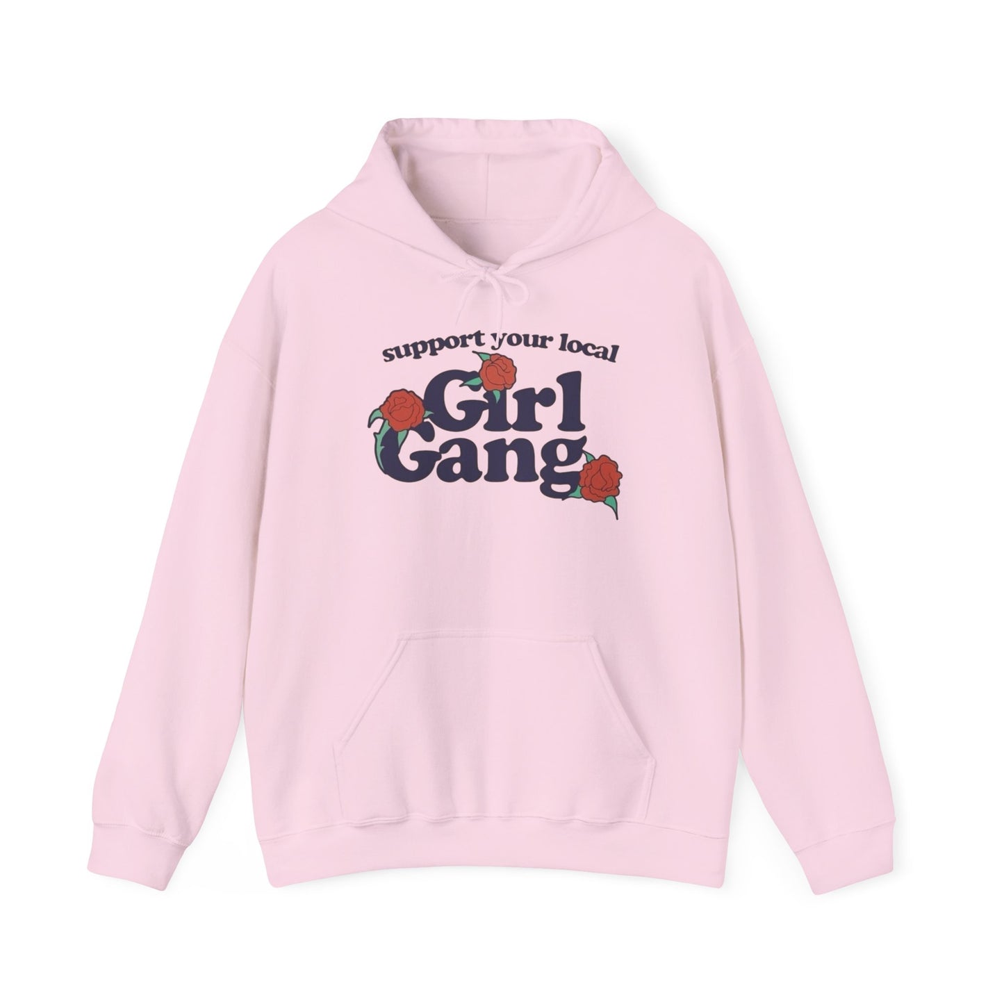 Support Your Local Girl Gang Graphic Hoodie Unisex Heavy Blend Hooded Sweatshirt