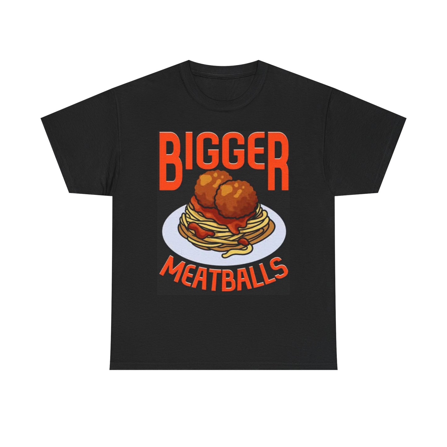 Bigger Italian Meatballs Graphic T Shirt Funny New York NEW Unisex Heavy Cotton