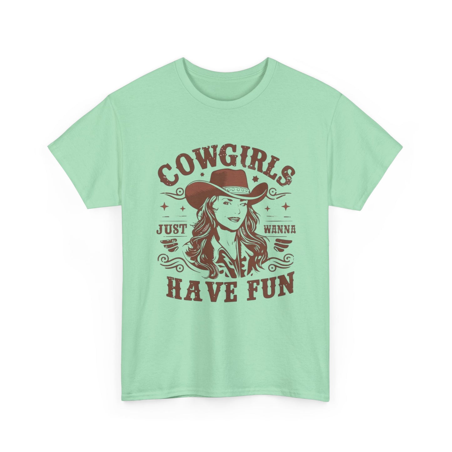Cowgirls Just Wanna Have Fun Graphic T Shirt Women's Brand New Cotton Tee