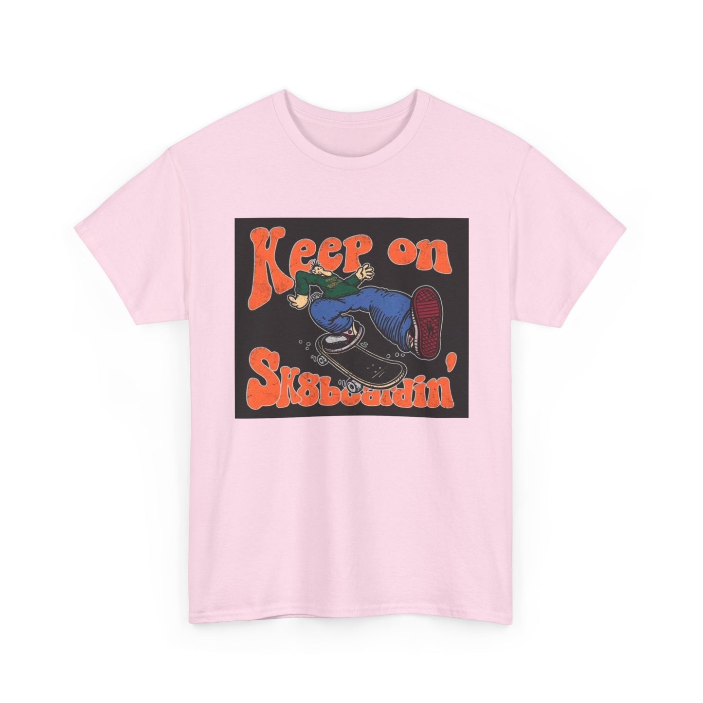 Keep On SkateBoarding Tshirt Skate or Die Vintage Graphic Retro Unisex Heavy tee
