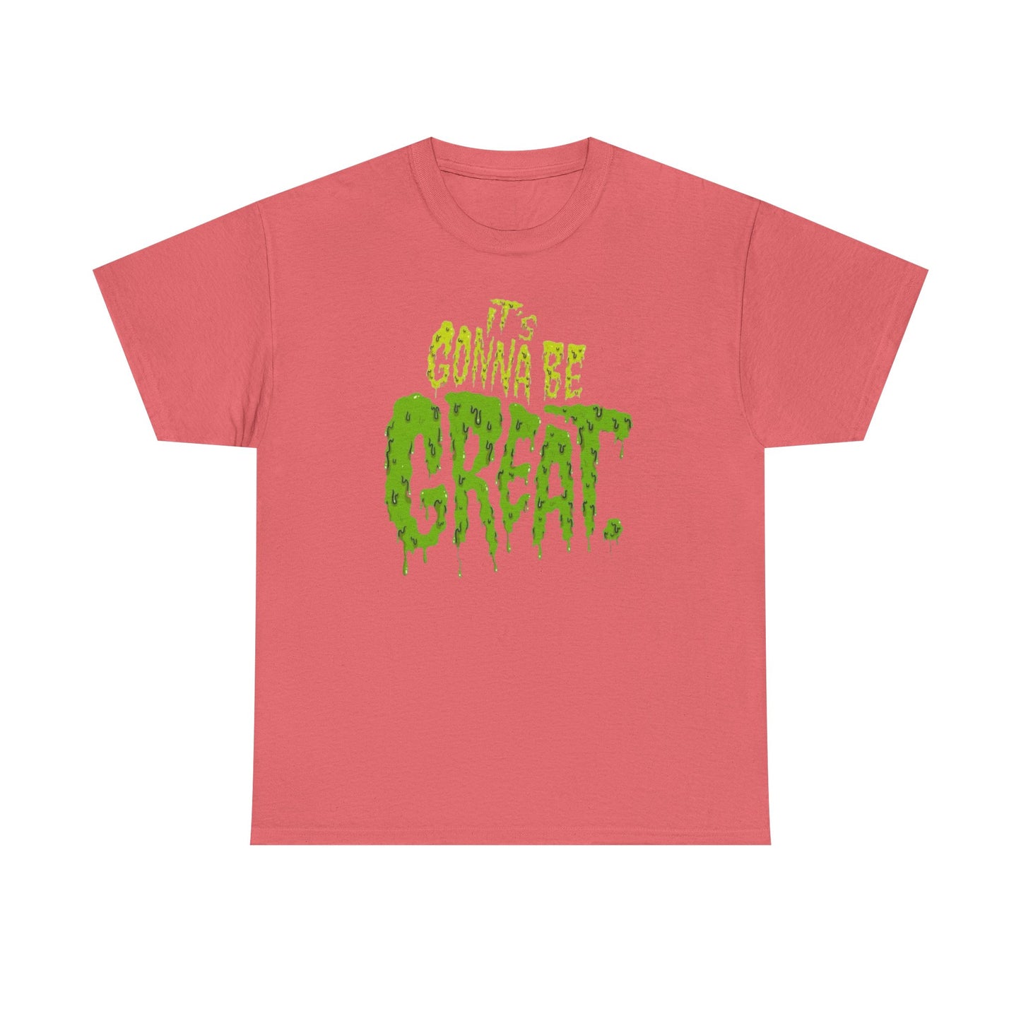 It's Gonna Be Great Creepy Graphic T-Shirt Unisex Heavy Cotton Tee