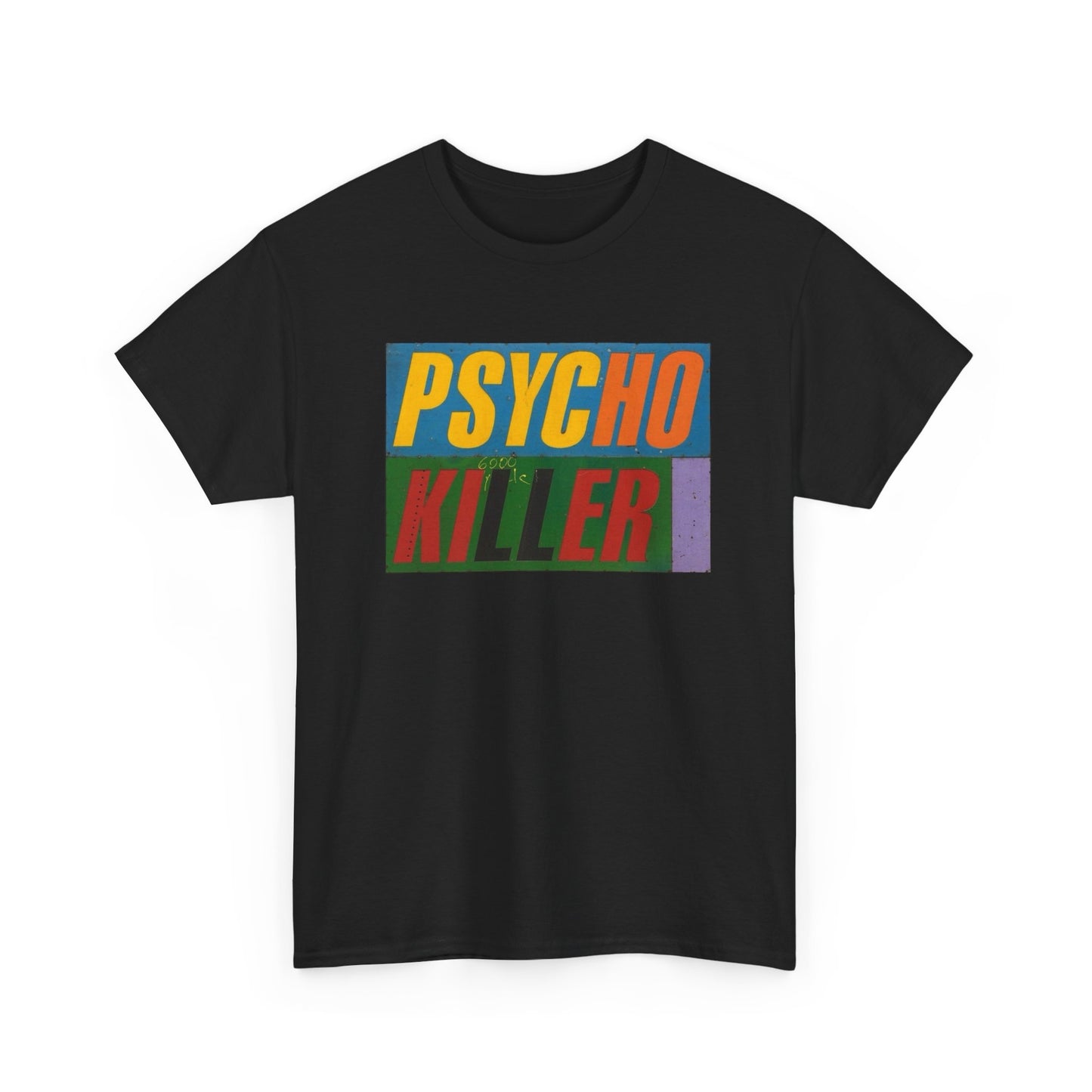 Psycho Killer Graphic T Shirt Unisex Heavy Cotton Tee Gift New