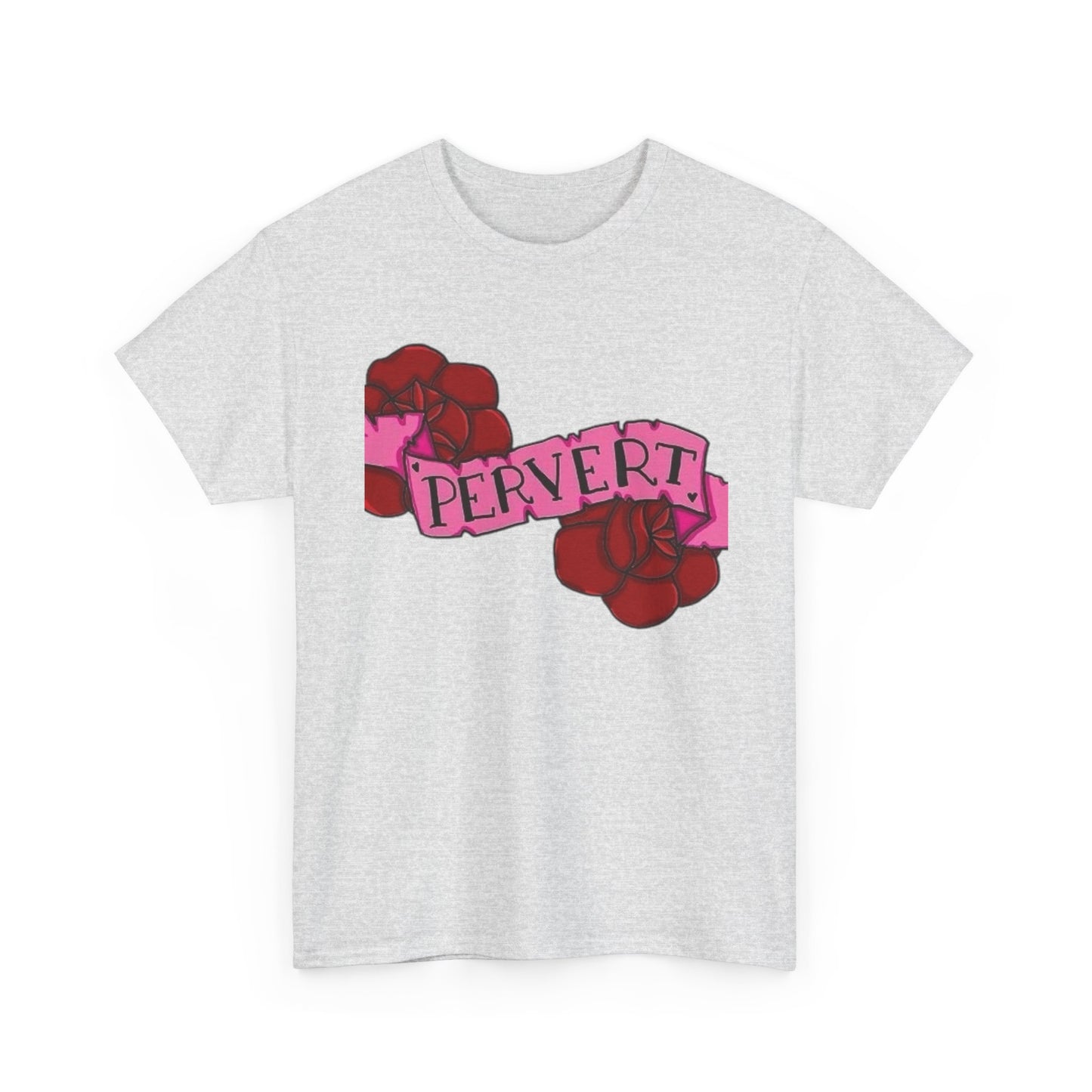 Pervert Funny Sex Jokes Humor Graphic T Shirt NEW Unisex Heavy Cotton Tee