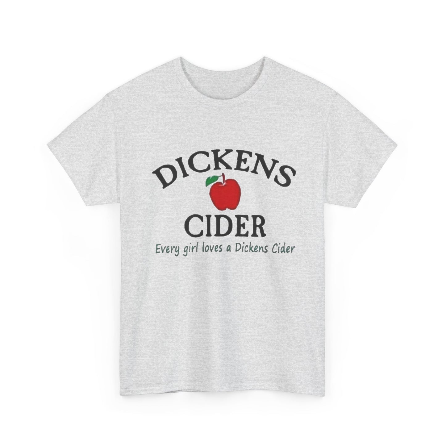 Dickens Cider Funny Sex Jokes Graphic T Shirt NEW ADULT