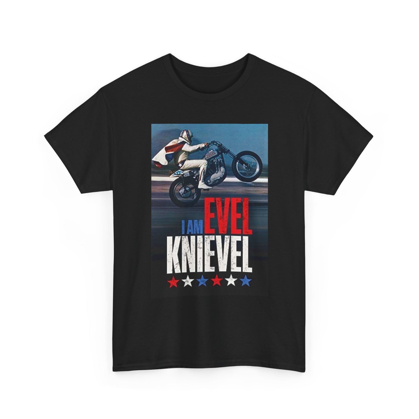 I Am Evel Knievel Graphic T Shirt S-5XL Unisex Heavy Cotton Tee