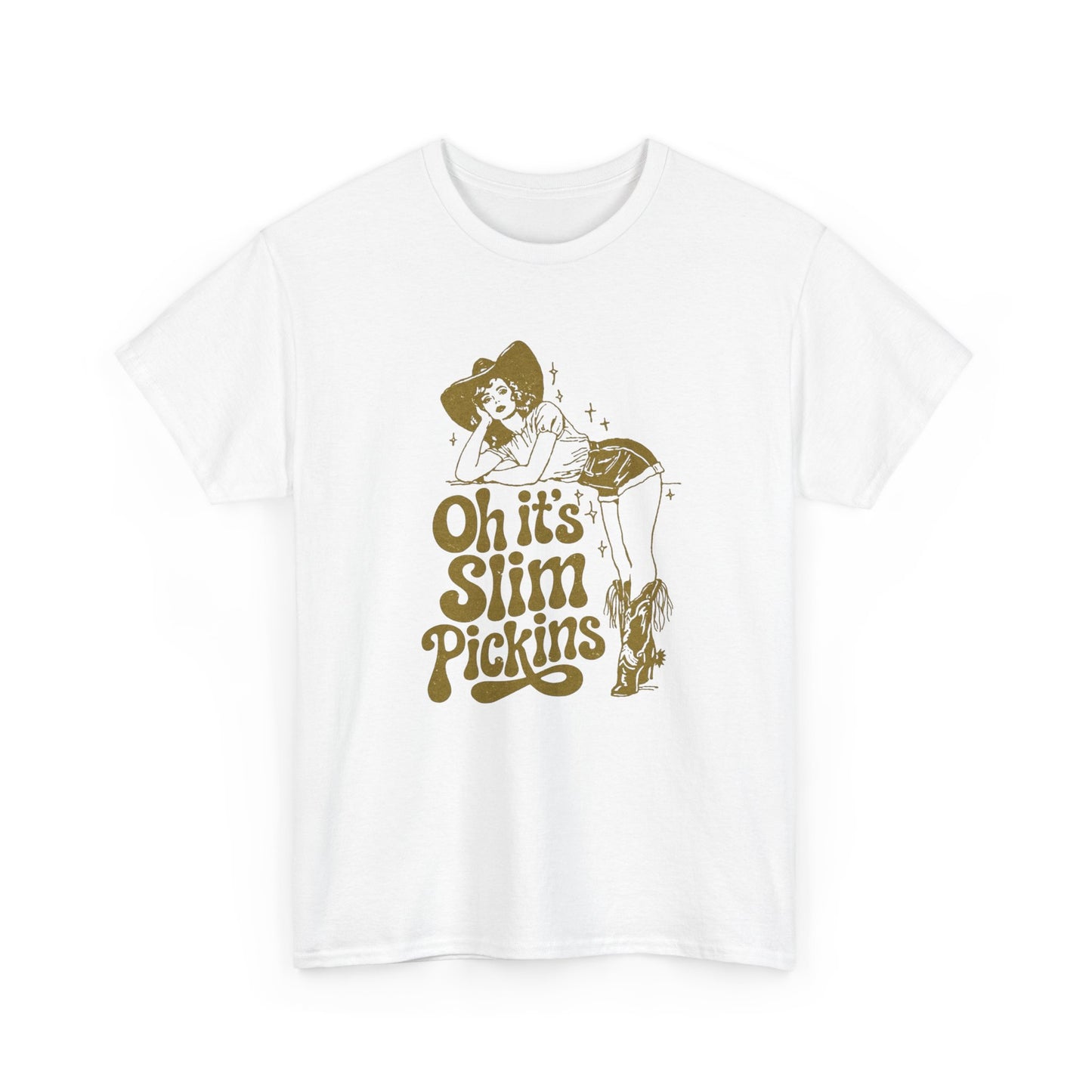 Slim Pickings Funny Cowgirl Western Graphic T Shirt Unisex Heavy Cotton Tee