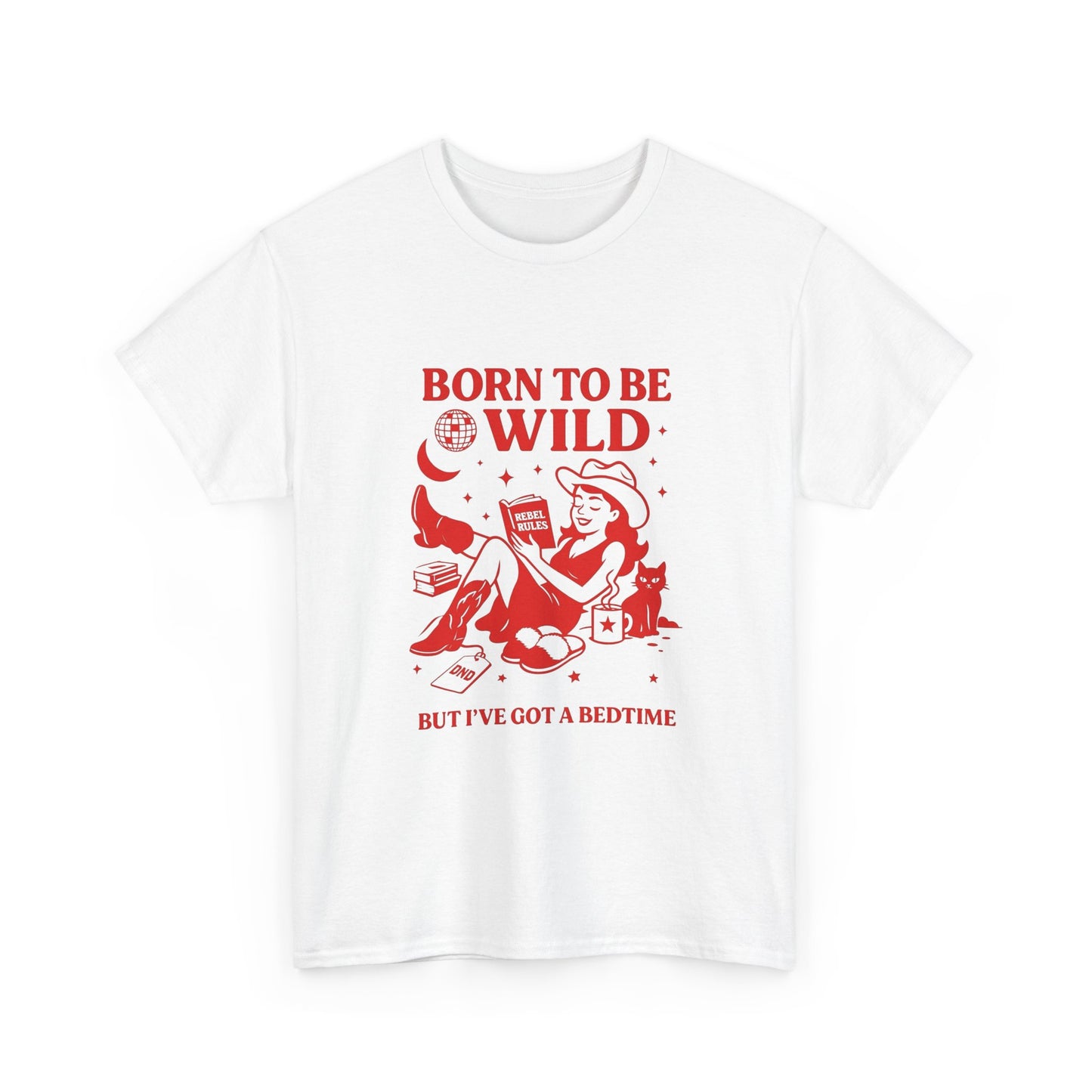 Born To Be Wild But I've Got A Bedtime Graphic T Shirt Unisex Heavy Cotton Tee