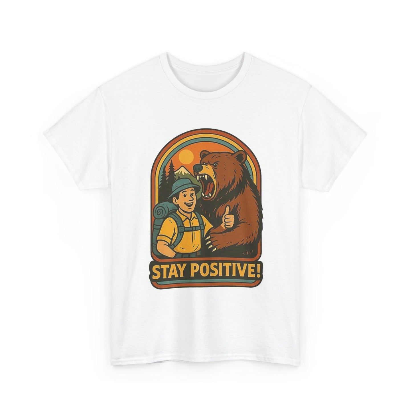 Stay Positive Funny Camping Graphic T Shirt Bears Unisex Heavy Cotton Tee