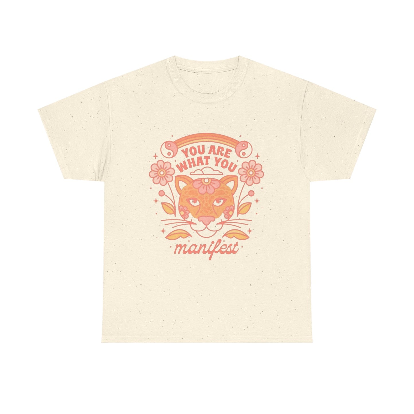 You Are What You Manifest Graphic T Shirt Unisex Heavy Cotton Tee