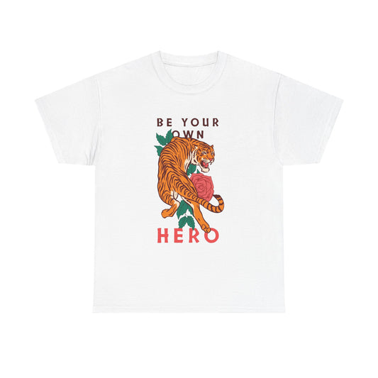 Be Your Own Hero Tiger Graphic T Shirt NEW Adult Tee