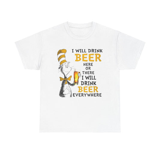 I Will Drink Beer Funny Graphic T Shirt NEW ADULT TEE Cotton