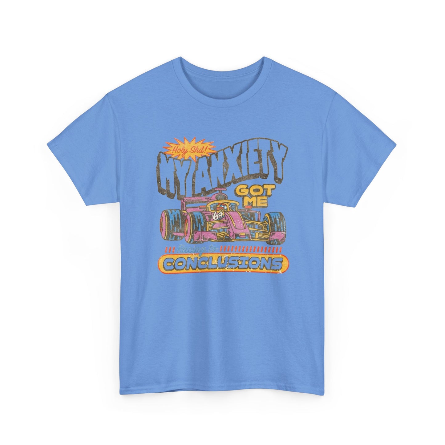 My Anxiety Got Me Racing Graphic T Shirt Apparel Heavy Cotton Tee Small-5xl NEW