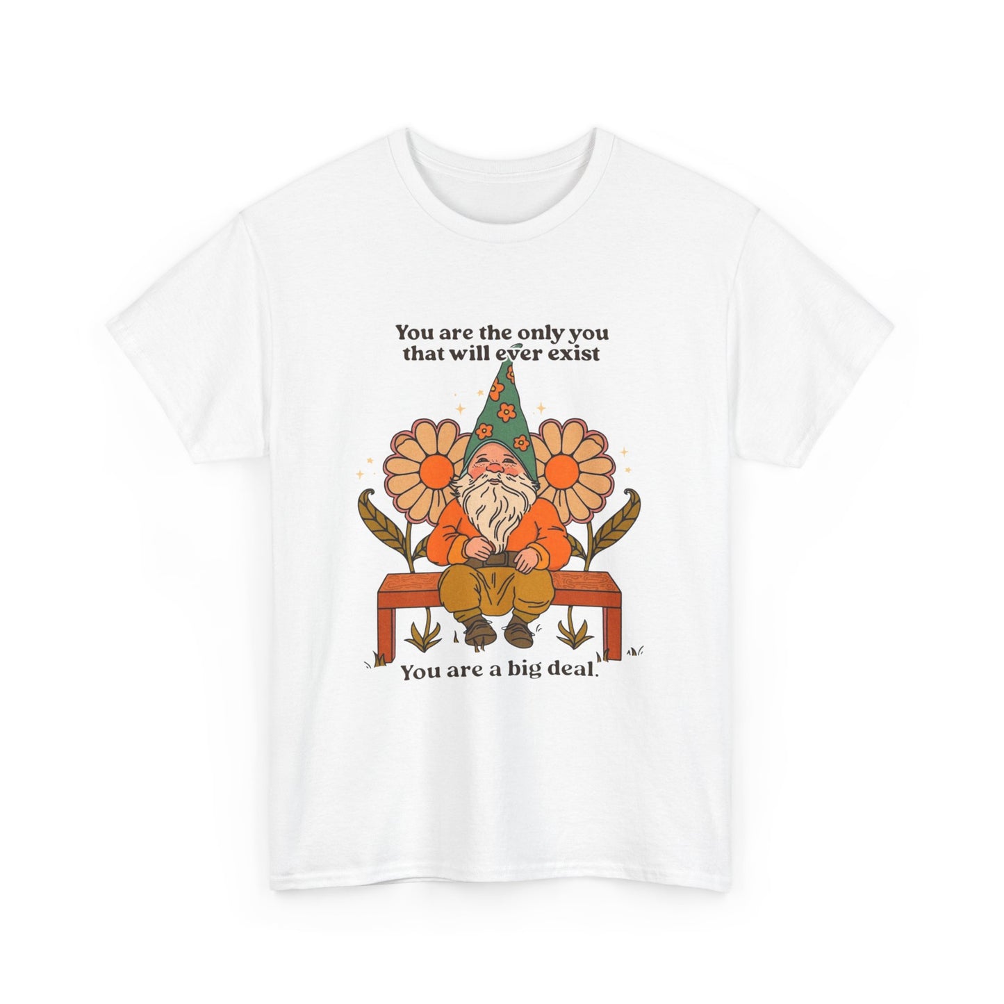 You Are A Big Deal T Shirt Unisex Heavy Cotton Tee