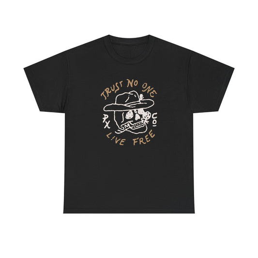 Trust No One Live Free T Shirt Unisex Heavy Cotton Tee