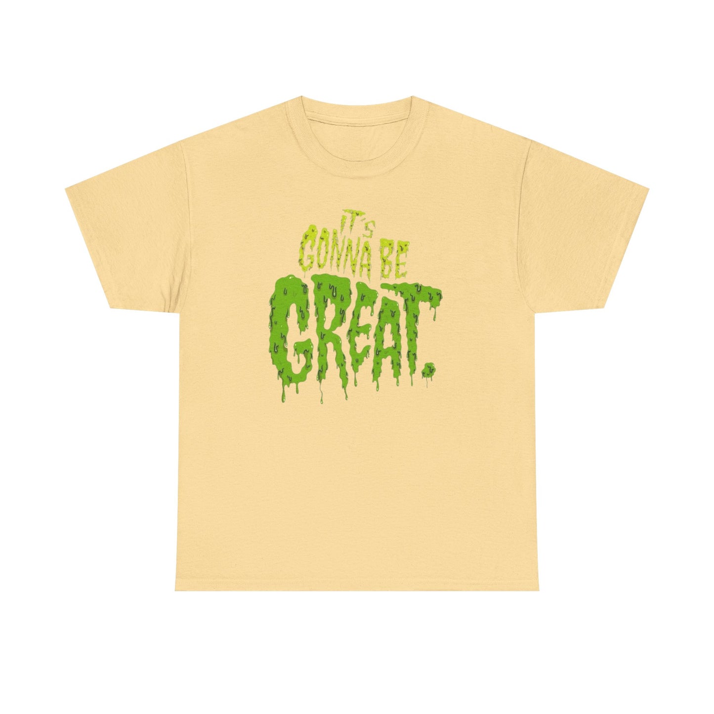 It's Gonna Be Great Creepy Graphic T-Shirt Unisex Heavy Cotton Tee