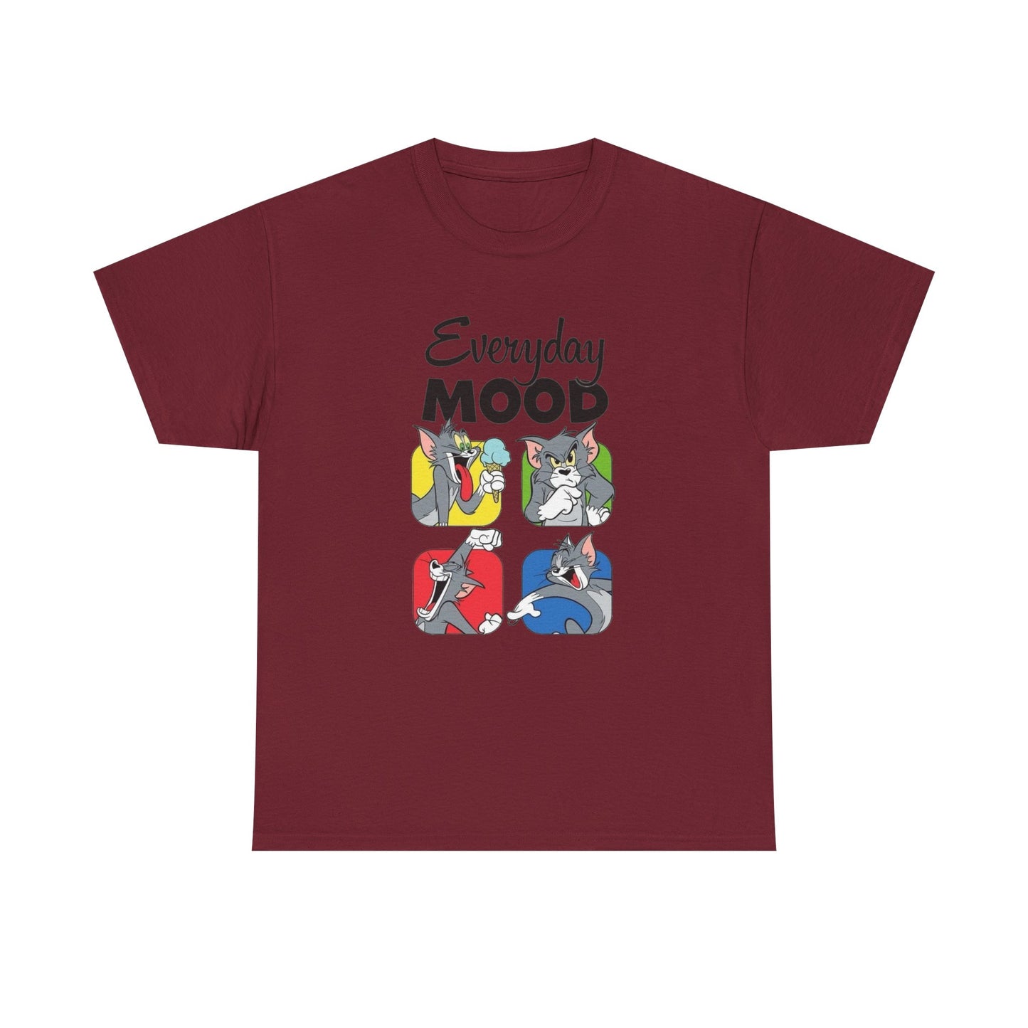 Everyday Mood Funny Graphic T Shirt Unisex Heavy Cotton Tee