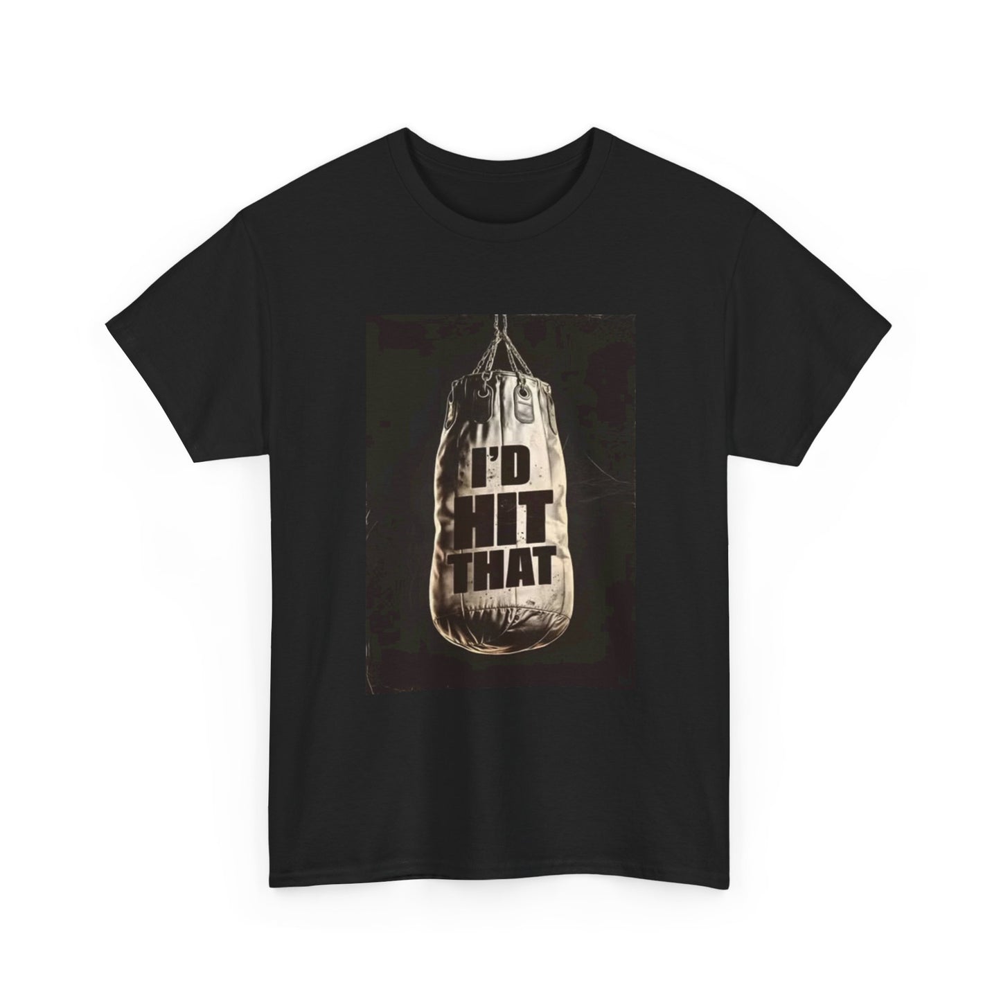 Id Hit That Shirt Funny Gym Bag Boxing MMA Unisex Heavy Cotton Tee