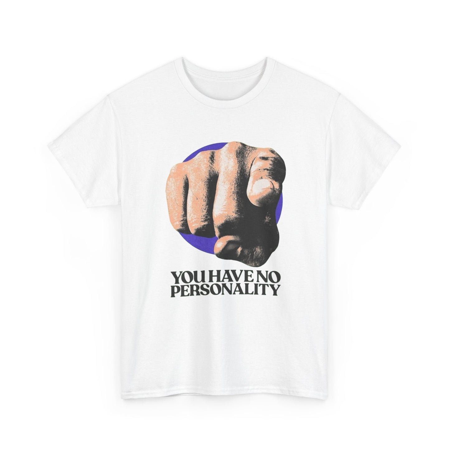 You Have No Personality Vintage Graphic T-Shirt, Unisex Cotton Shirt