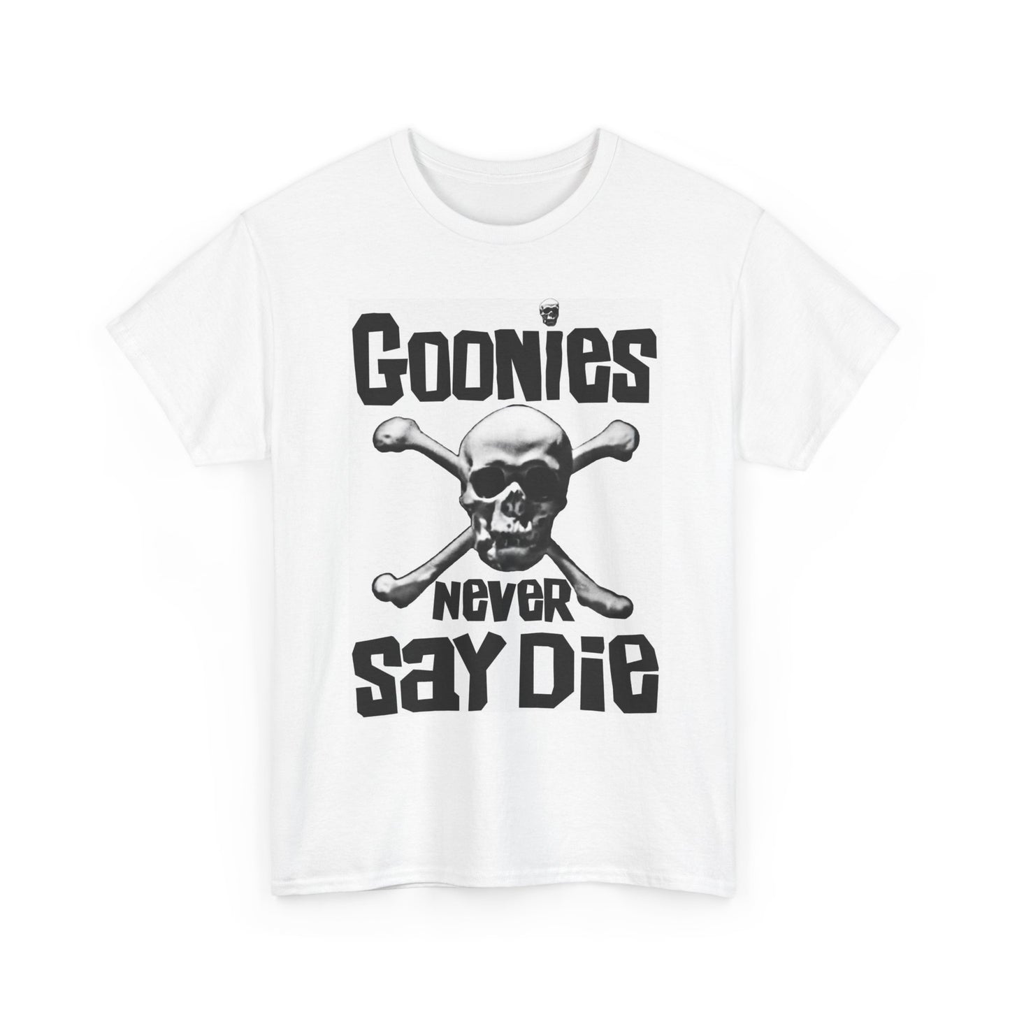 The Goonies Graphic T Shirt NEVER SAY DIE Funny Unisex Heavy Cotton Tee