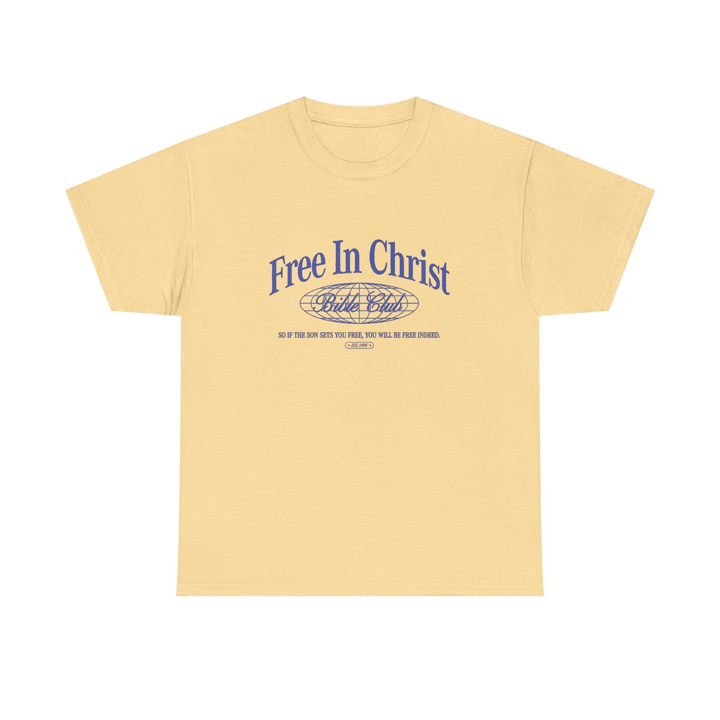 Free In Christ Graphic T Shirt Unisex Heavy Cotton Tee