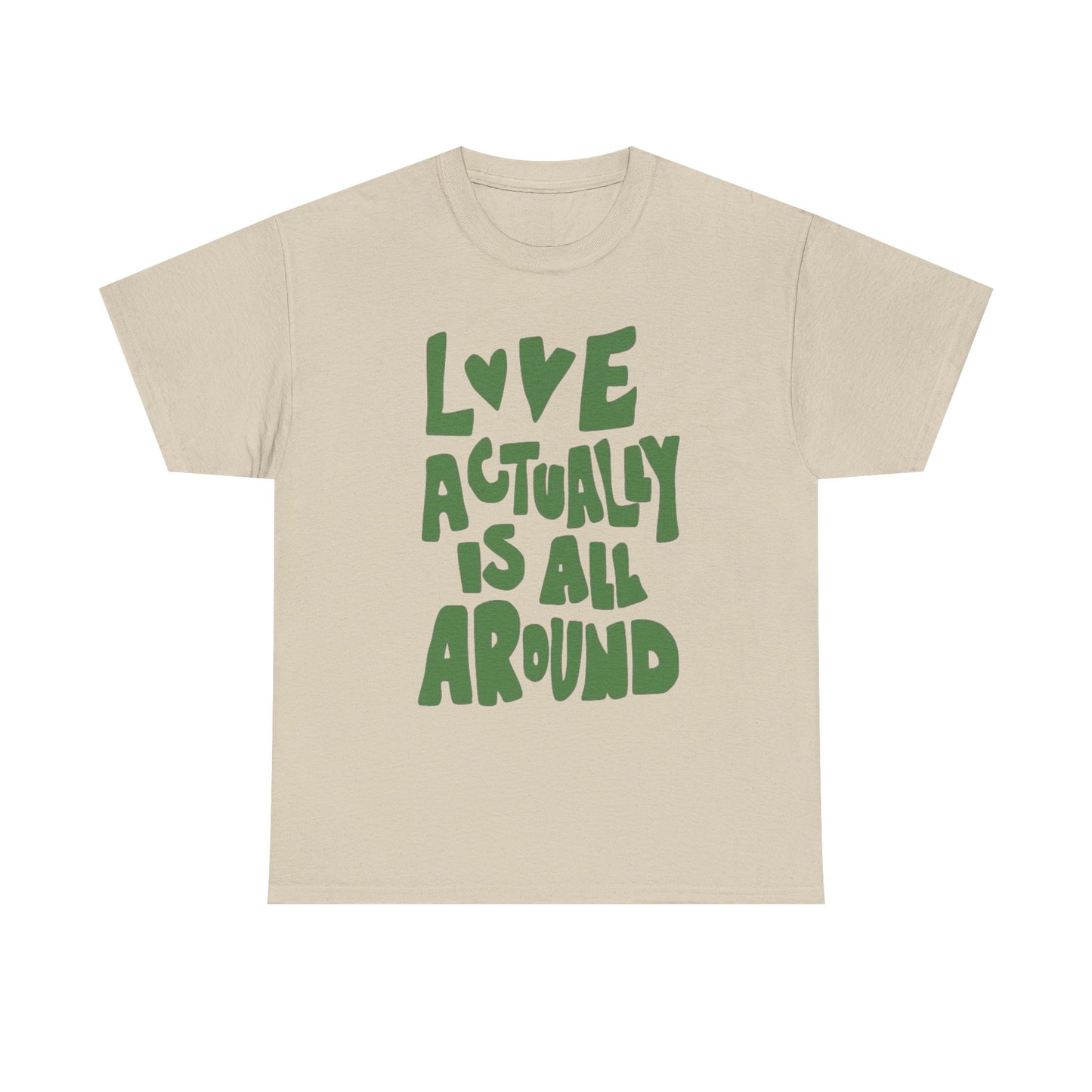 Love Is Actually All Around Graphic T Shirt Unisex Cotton Tee - New Gift - Tee